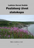 Pozlátený život zlatokopa Pozlátený život zlatokopa