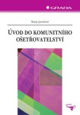 Úvod do komunitního ošetřovatelství Úvod do komunitního ošetřovatelství
