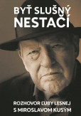 Byť slušný nestačí Byť slušný nestačí