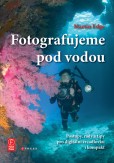 Fotografujeme pod vodou Fotografujeme pod vodou