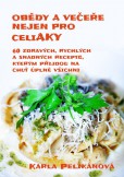 Obědy a večeře nejen pro celiaky Obědy a večeře nejen pro celiaky