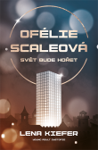 Ofélie Scaleová: Hvězdy budou padat Ofélie Scaleová: Hvězdy budou padat