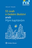 55 úvah o českém školství aneb Mým kapitánům 55 úvah o českém školství aneb Mým kapitánům