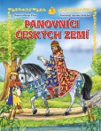 Panovníci českých zemí (pro děti) Panovníci českých zemí (pro děti)