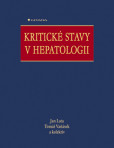 Kritické stavy v hepatologii Kritické stavy v hepatologii