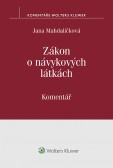 Zákon o návykových látkách (č. 167/1998 Sb.). Komentář