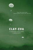 Clay-Eva ve vzpomínkách radisty skupiny a spolupracovníků Clay-Eva ve vzpomínkách radisty skupiny a spolupracovníků