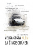 Velká cesta kilem za Čingischánem Velká cesta kilem za Čingischánem