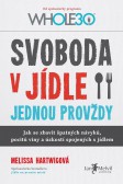 Svoboda v jídle jednou provždy Svoboda v jídle jednou provždy