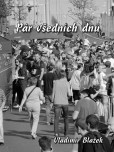 Pár všedních dnů Pár všedních dnů