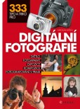 333 tipů a triků pro digitální fotografie 333 tipů a triků pro digitální fotografie