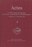 Actes du Congres International des Sciences Prehistoriques et Protohistoriques  4