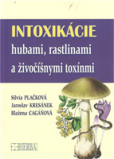 Intoxikácie hubami, rastlinami a živočíšnymi toxínmi