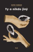 Ty a nikdo jiný Ty a nikdo jiný