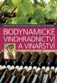 Biodynamické vinohradnictví a vinařství Biodynamické vinohradnictví a vinařství