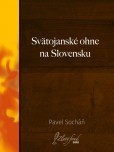 Svätojanské ohne na Slovensku Svätojanské ohne na Slovensku