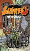 Slávna päťka má problémy Slávna päťka má problémy