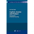 Capital, Income and Product