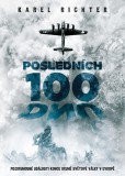 Posledních 100 dnů Posledních 100 dnů