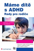 Máme dítě s ADHD