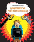 Dobrodružstvo počítačového hekera Dobrodružstvo počítačového hekera