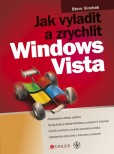 Jak vyladit a zrychlit Windows Vista Jak vyladit a zrychlit Windows Vista