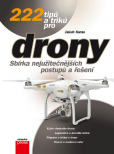 222 tipů a triků pro drony 222 tipů a triků pro drony