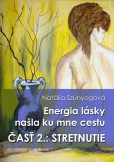 Energia lásky našla ku mne cestu Energia lásky našla ku mne cestu