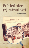 Pohlednice (z) minulosti Pohlednice (z) minulosti