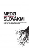 Medzi Slovákmi Medzi Slovákmi