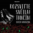 Rozsviťte světla! Tančím Rozsviťte světla! Tančím