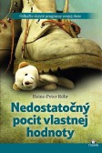Nedostatočný pocit vlastnej hodnoty Nedostatočný pocit vlastnej hodnoty