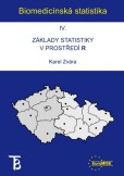 Biomedicínská statistika IV Biomedicínská statistika IV