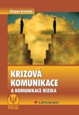 Krizová komunikace Krizová komunikace