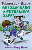 Grázlik Gabo a futbalový zápas Grázlik Gabo a futbalový zápas