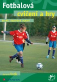 Fotbalová cvičení a hry Fotbalová cvičení a hry