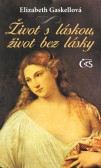 Život s láskou, život bez lásky Život s láskou, život bez lásky