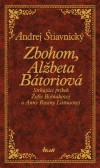 Zbohom, Alžbeta Bátoriová Zbohom, Alžbeta Bátoriová