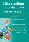 MBA studium v podmínkách české praxe MBA studium v podmínkách české praxe