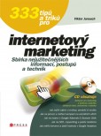 333 tipů a triků pro internetový marketing 333 tipů a triků pro internetový marketing