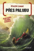 Přežili jsme! Přes palubu Přežili jsme! Přes palubu