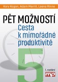 Pět rozhodnutí. Jak dosáhnout mimořádné produktivity (prac.)