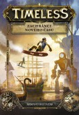 Timeless: Zachránci nového času Timeless: Zachránci nového času