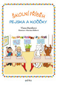 Školní příběh pejska a kočičky Školní příběh pejska a kočičky