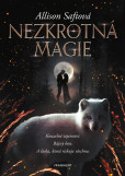 Nezkrotná magie Nezkrotná magie