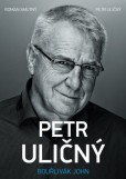 Petr Uličný: bouřlivák John Petr Uličný: bouřlivák John