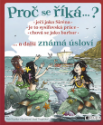 Proč se říká… ? Ječí jako Siréna, je to sysifovská práce, chová se jako barbar Proč se říká… ? Ječí jako Siréna, je to sysifovská práce, chová se jako barbar
