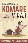 Komáre v raji Komáre v raji