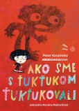 Ako sme s Ťukťukom ťukťukovali Ako sme s Ťukťukom ťukťukovali