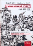 Zombie - Příručka pro přežití: zaznamenané útoky Zombie - Příručka pro přežití: zaznamenané útoky